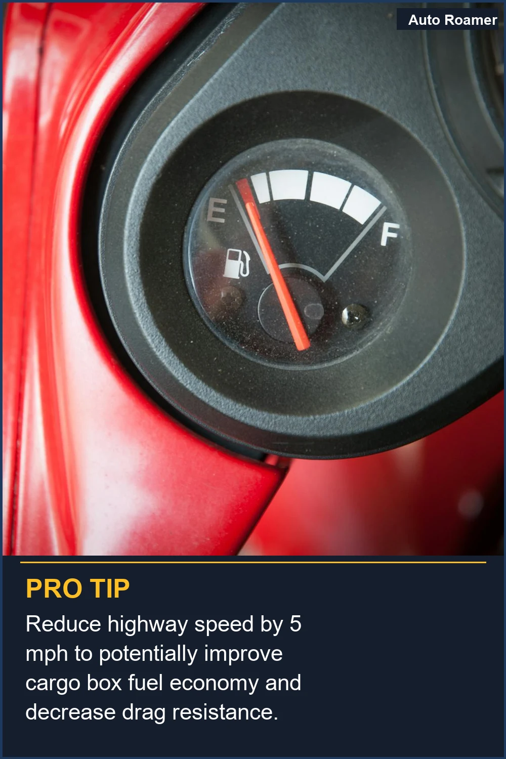 Reduce highway speed by 5 mph to potentially improve cargo box fuel economy and decrease drag resistance.