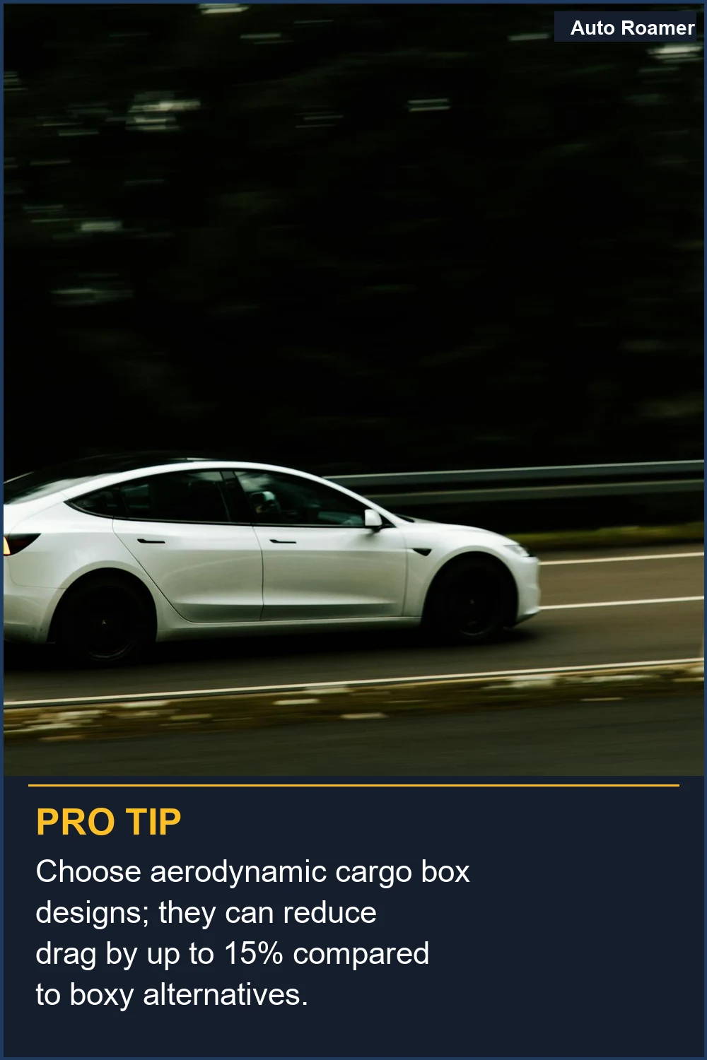 Choose aerodynamic cargo box designs; they can reduce drag by up to 15% compared to boxy alternatives.