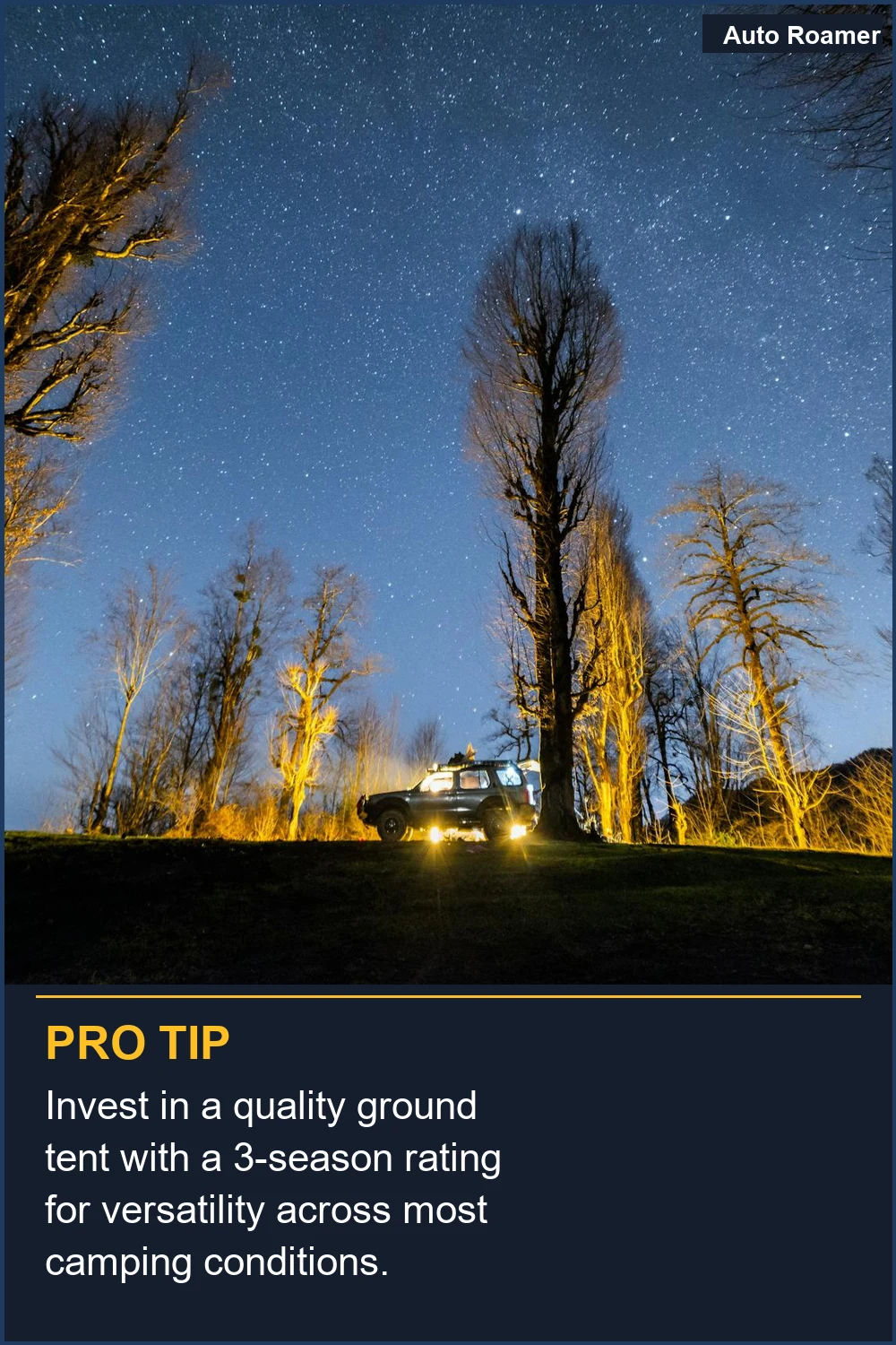 Invest in a quality ground tent with a 3-season rating for versatility across most camping conditions.