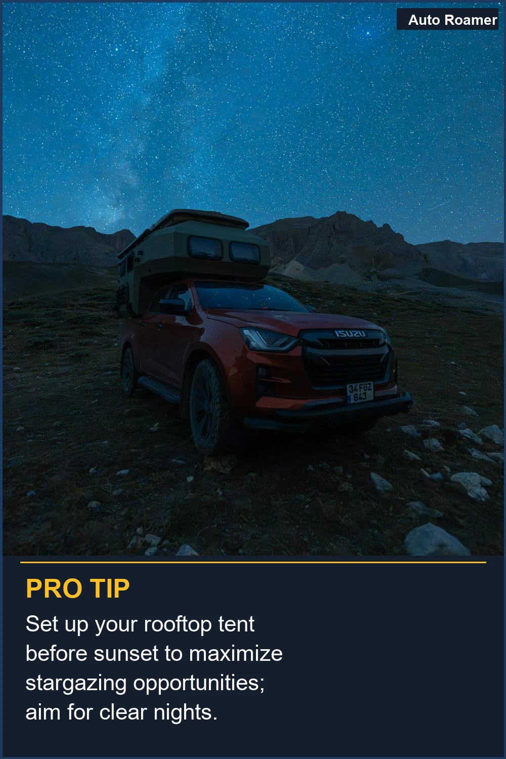 Set up your rooftop tent before sunset to maximize stargazing opportunities; aim for clear nights.