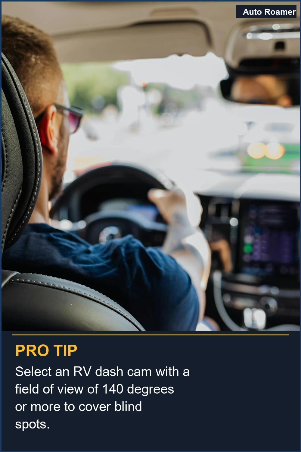 Selecciona una cámara salpicadero autocaravana con un campo de visión de 140 grados o más para cubrir los puntos ciegos.