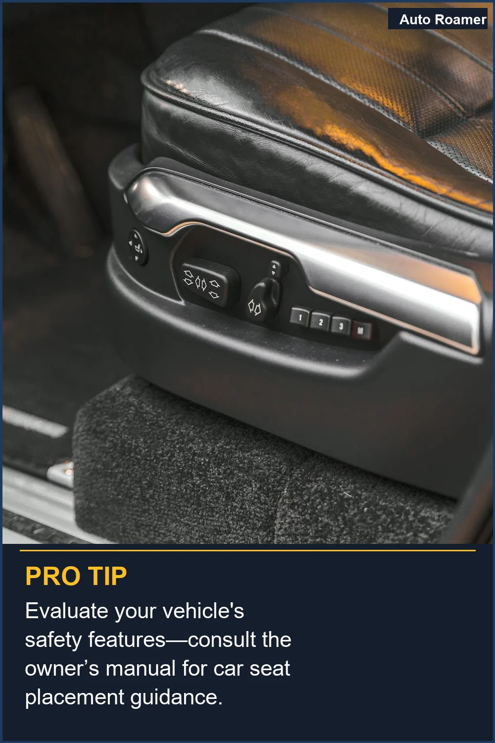 Evaluate your vehicle's safety features--consult the owner's manual for car seat placement guidance.