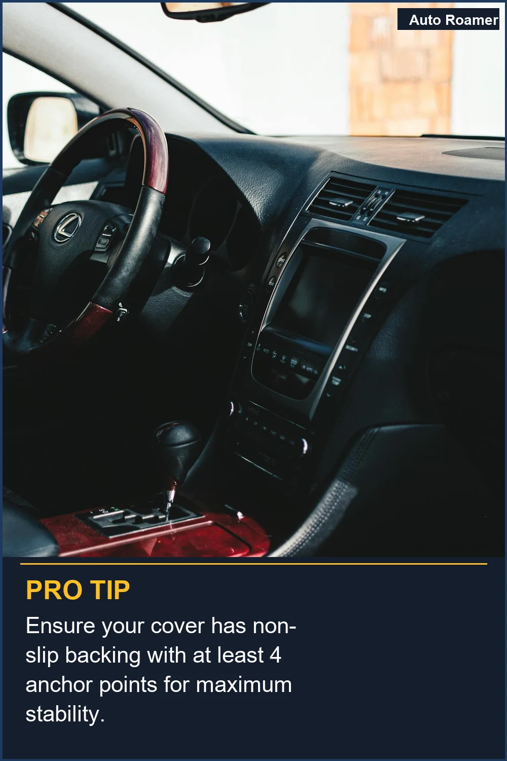 Ensure your cover has non-slip backing with at least 4 anchor points for maximum stability.