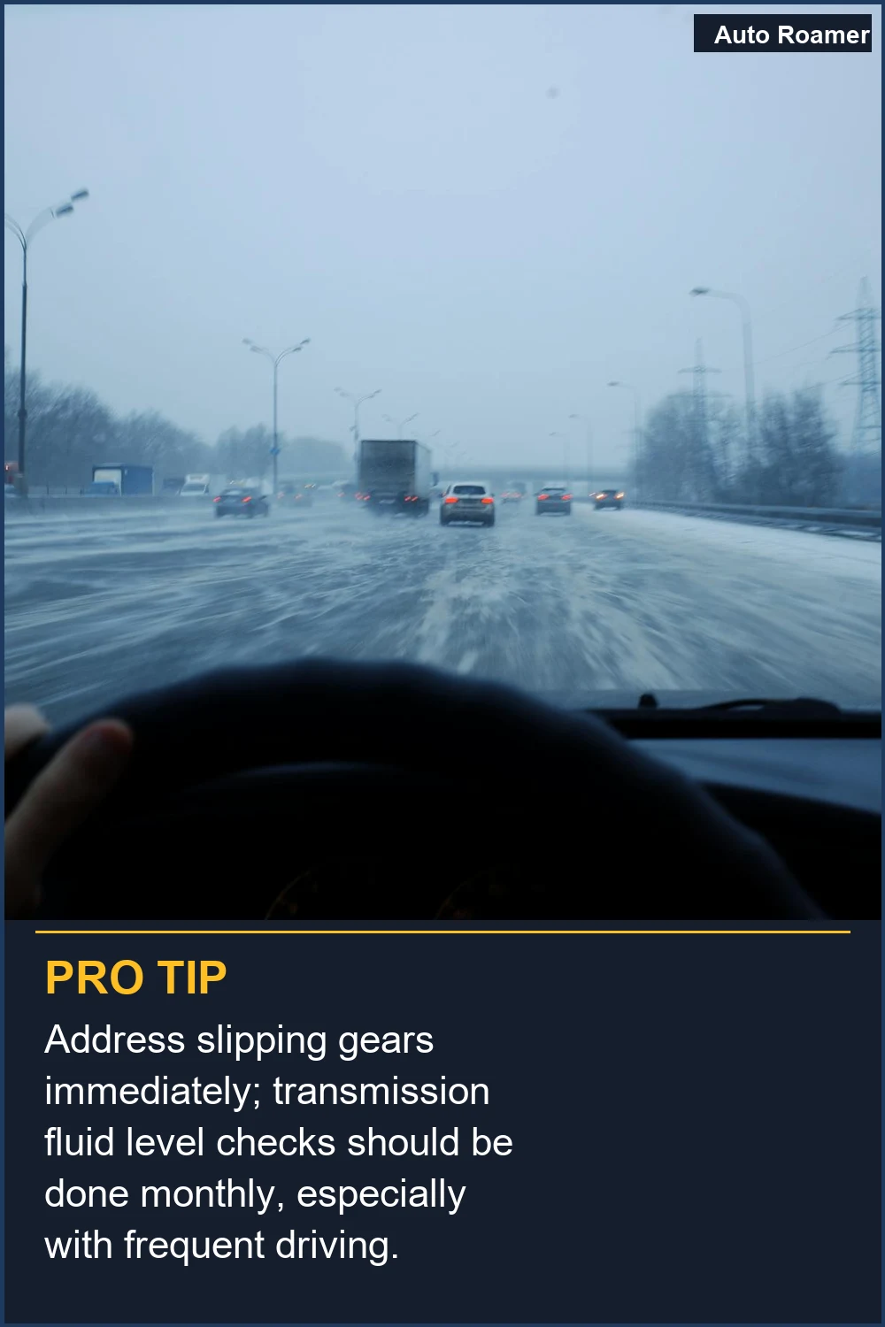 Address slipping gears immediately; transmission fluid level checks should be done monthly, especially with frequent driving.