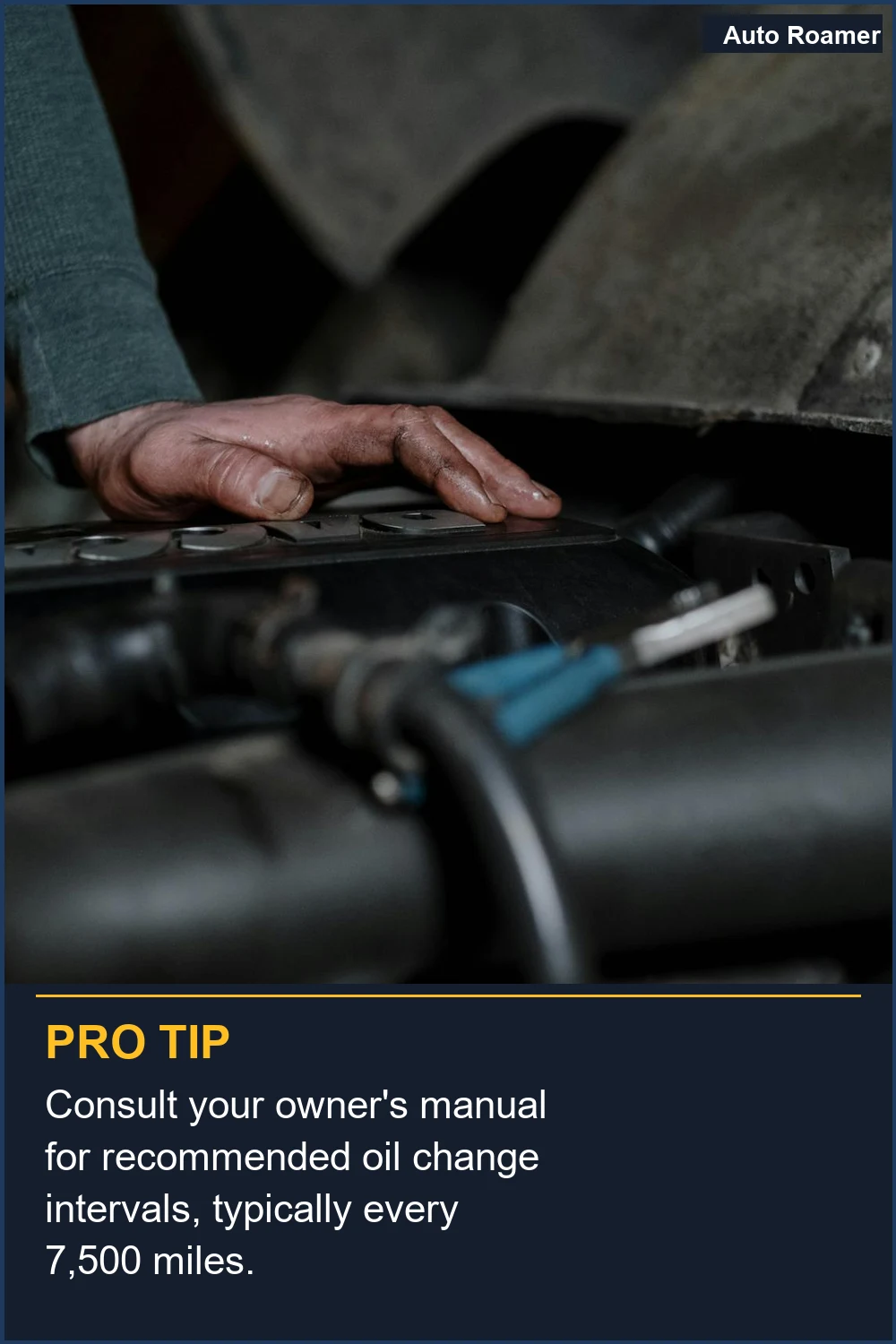 Consult your owner's manual for recommended oil change intervals, typically every 7,500 miles.