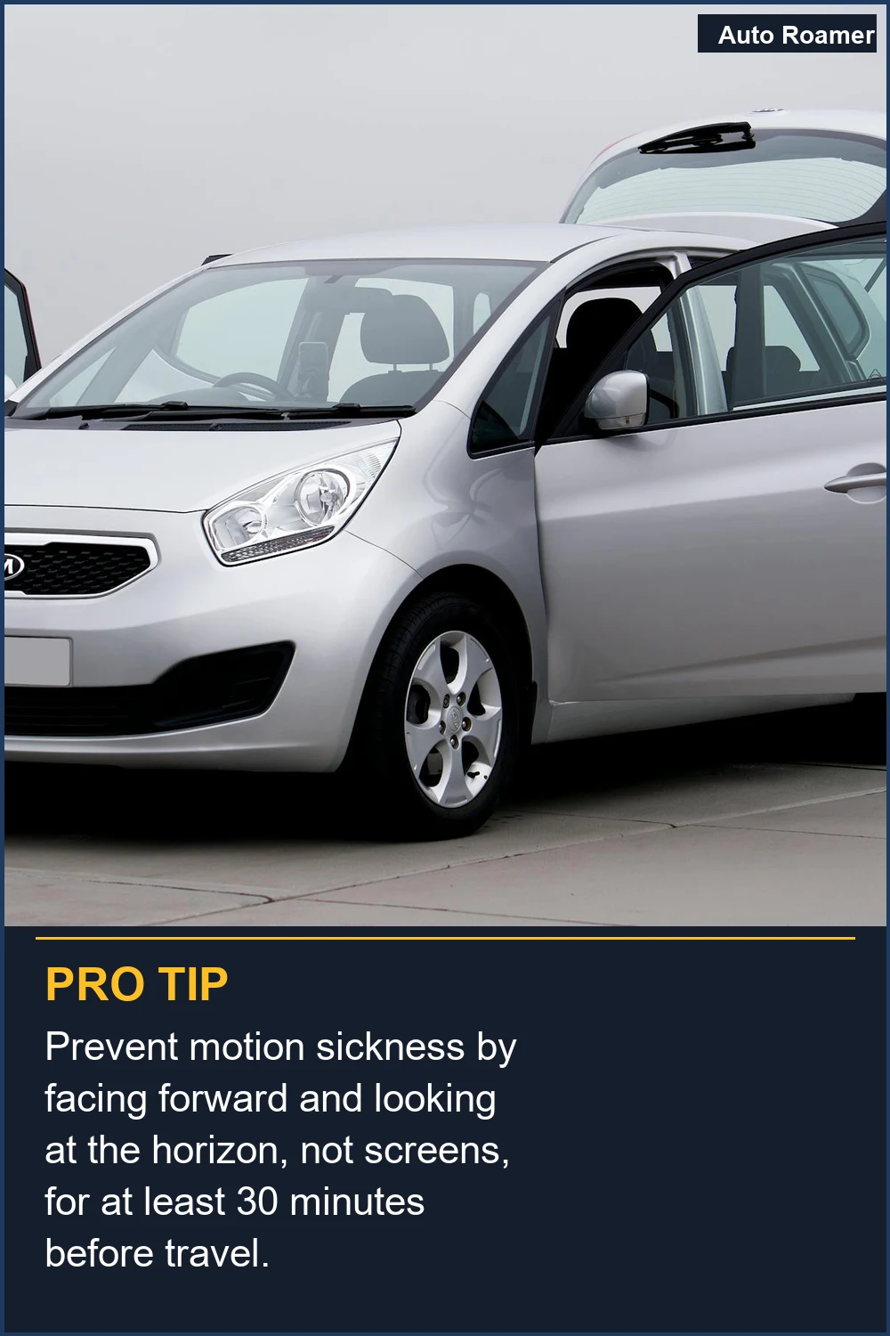 Prevent motion sickness by facing forward and looking at the horizon, not screens, for at least 30 minutes before travel.