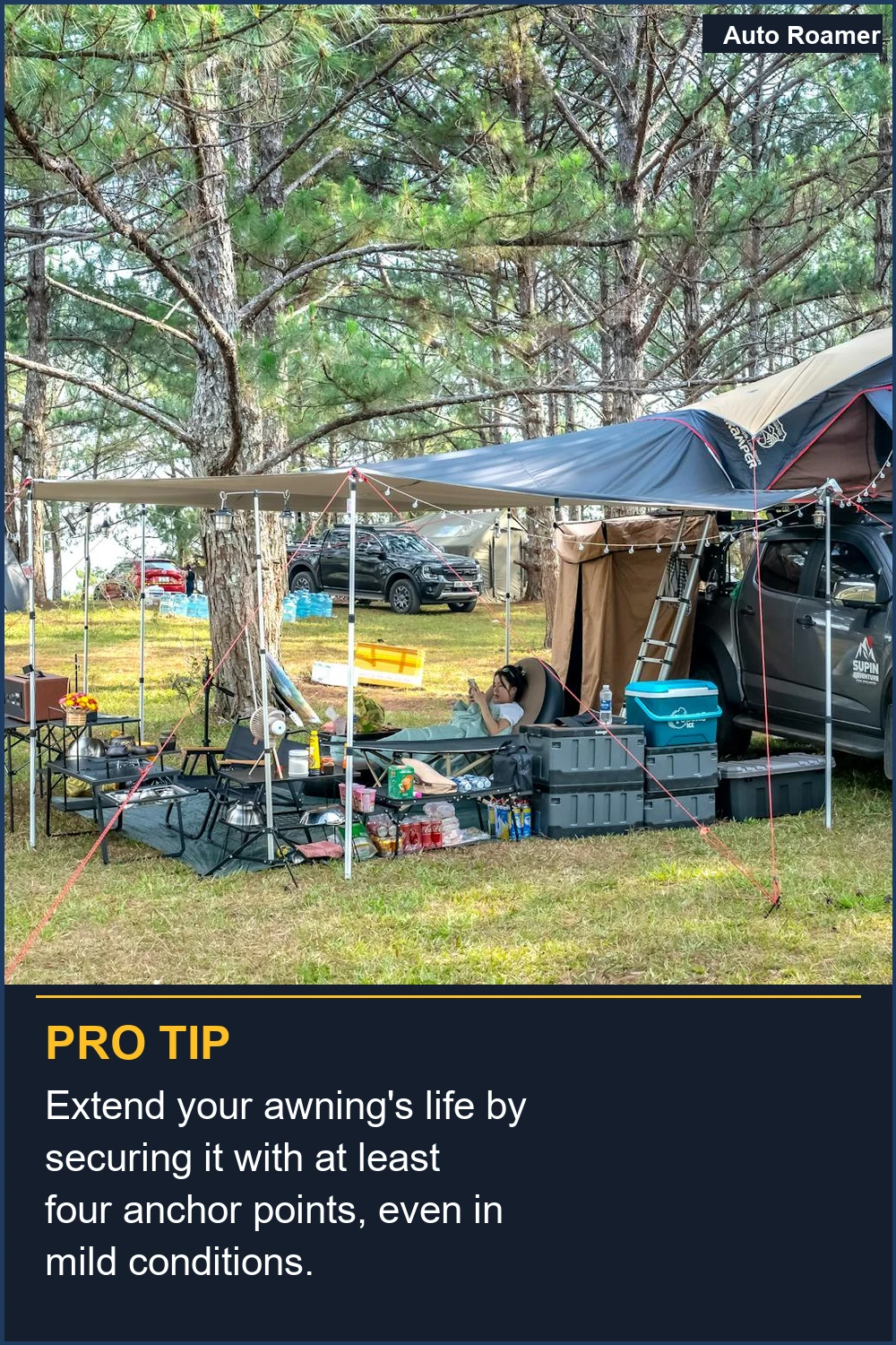 Extend your awning's life by securing it with at least four anchor points, even in mild conditions.