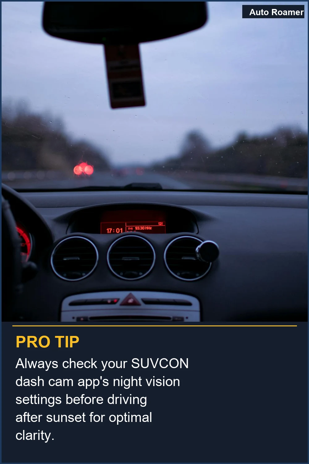 Always check your SUVCON dash cam app's night vision settings before driving after sunset for optimal clarity.