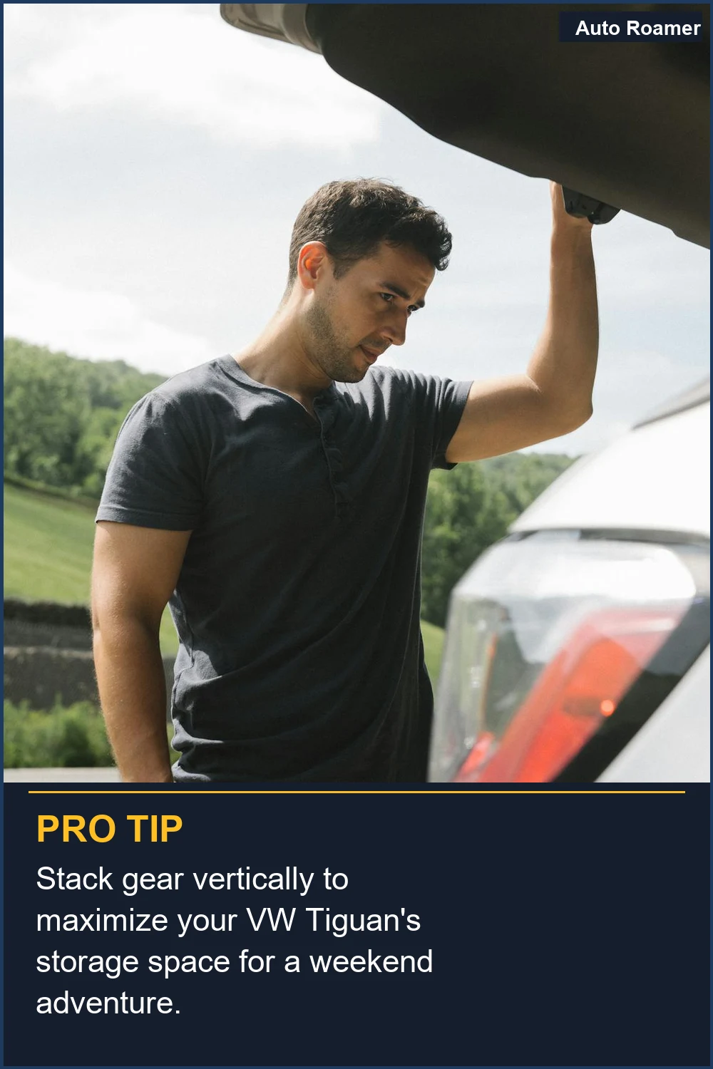 Stack gear vertically to maximize your VW Tiguan's storage space for a weekend adventure.