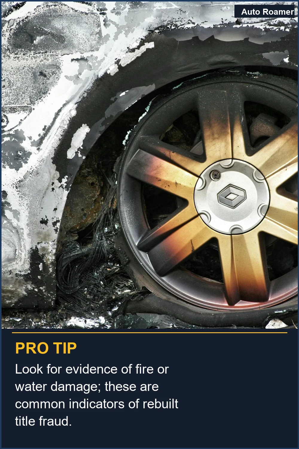 Look for evidence of fire or water damage; these are common indicators of rebuilt title fraud.