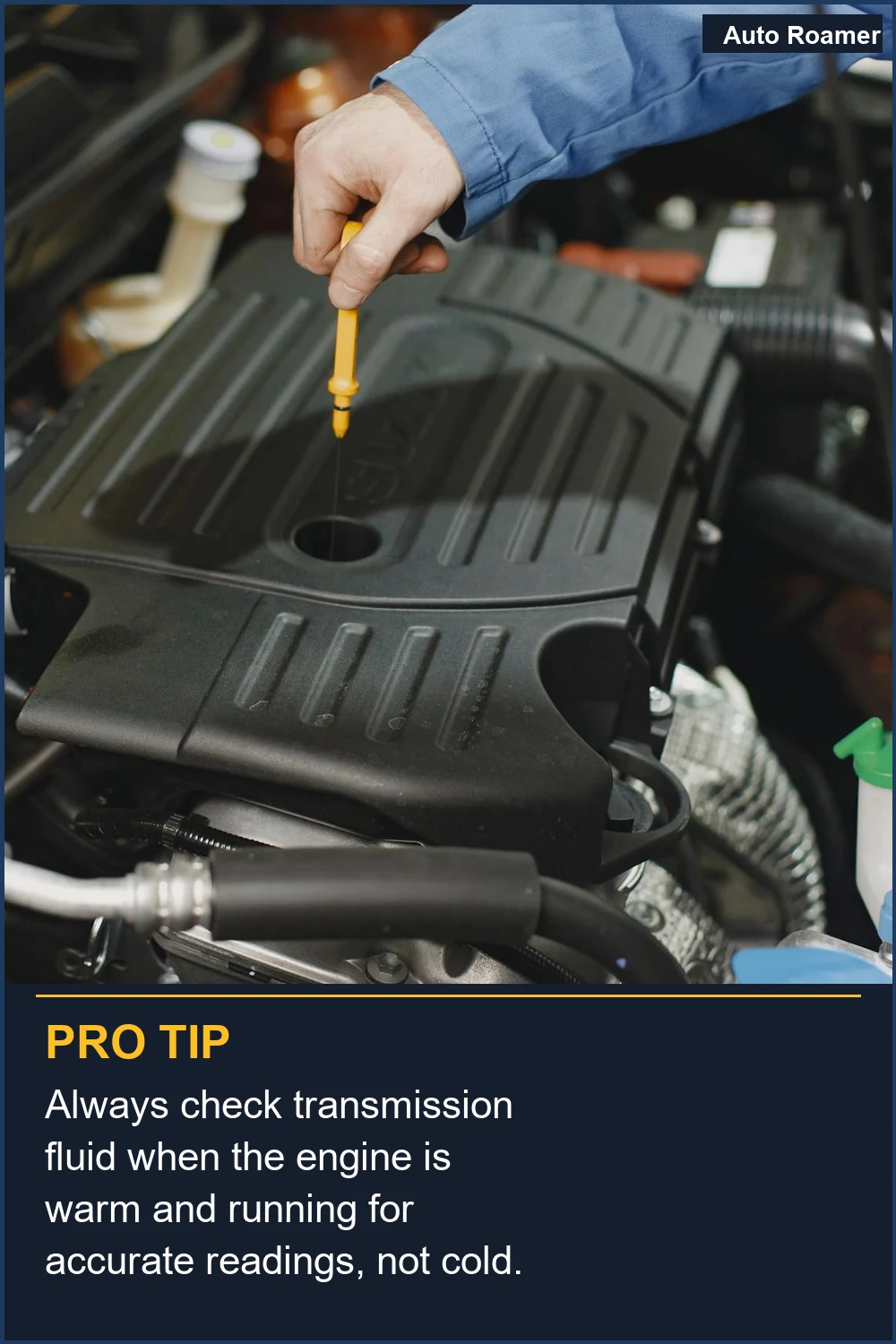 Compruebe siempre el líquido de transmisión cuando el motor esté caliente y en marcha para obtener lecturas precisas, no en frío.