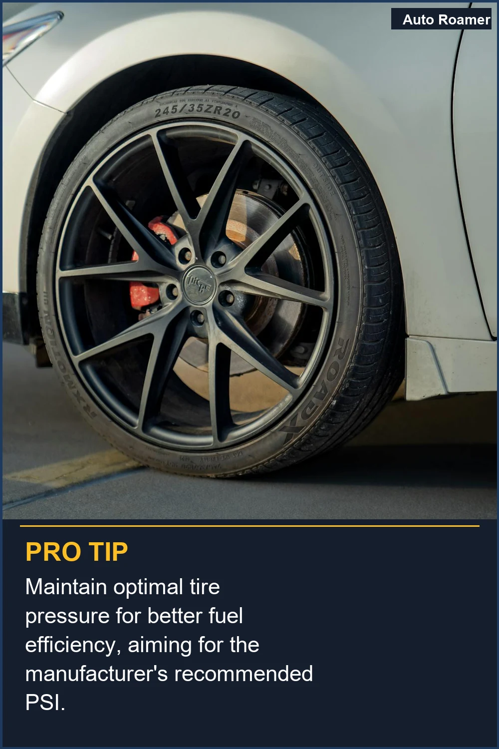 Maintain optimal tire pressure for better fuel efficiency, aiming for the manufacturer's recommended PSI.