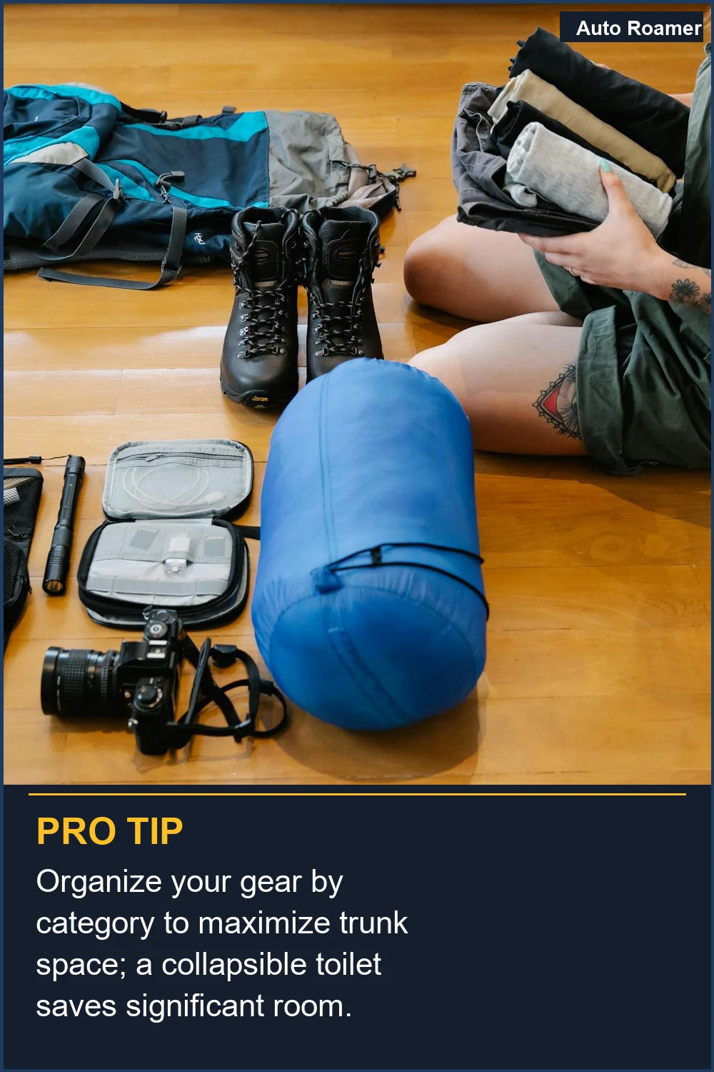 Organize your gear by category to maximize trunk space; a collapsible toilet saves significant room.