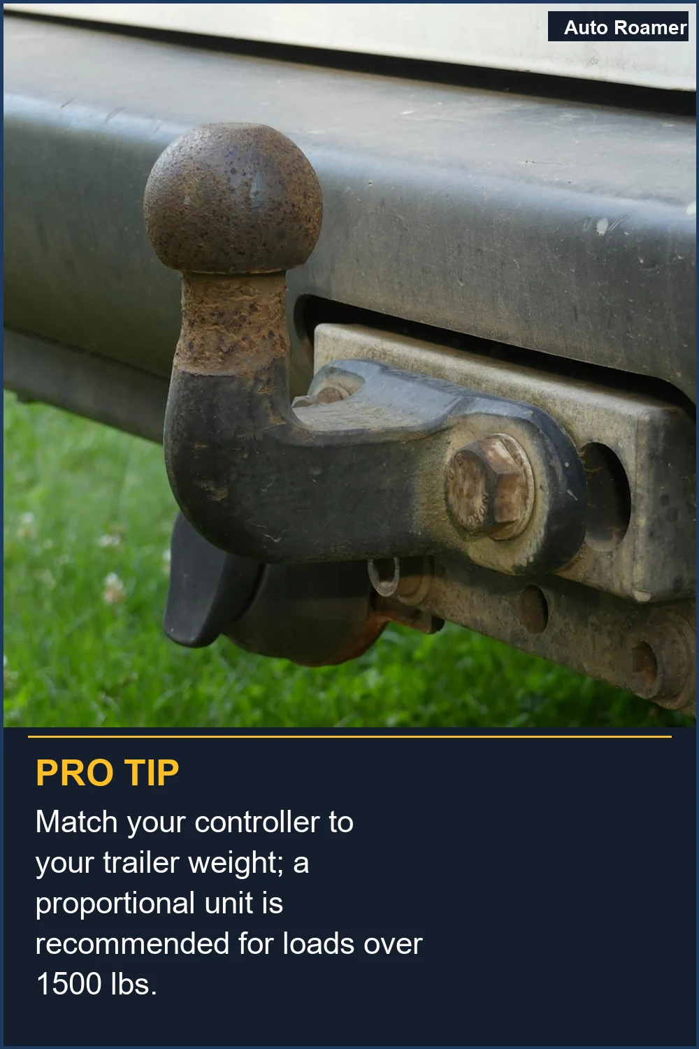 Match your controller to your trailer weight; a proportional unit is recommended for loads over 1500 lbs.