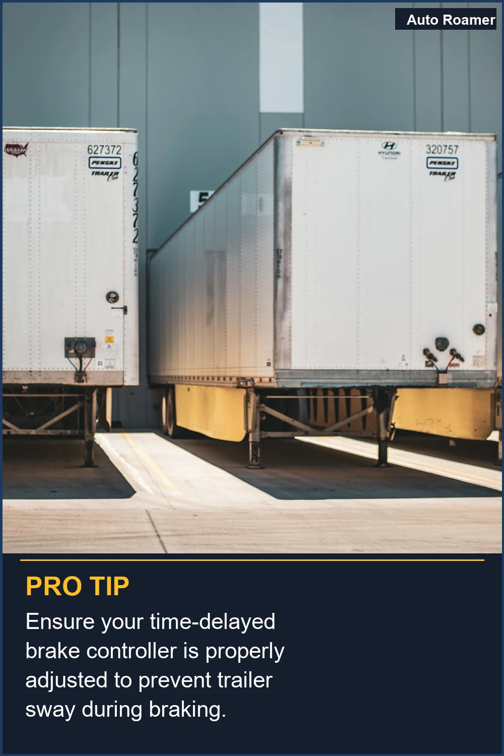 Ensure your time-delayed brake controller is properly adjusted to prevent trailer sway during braking.
