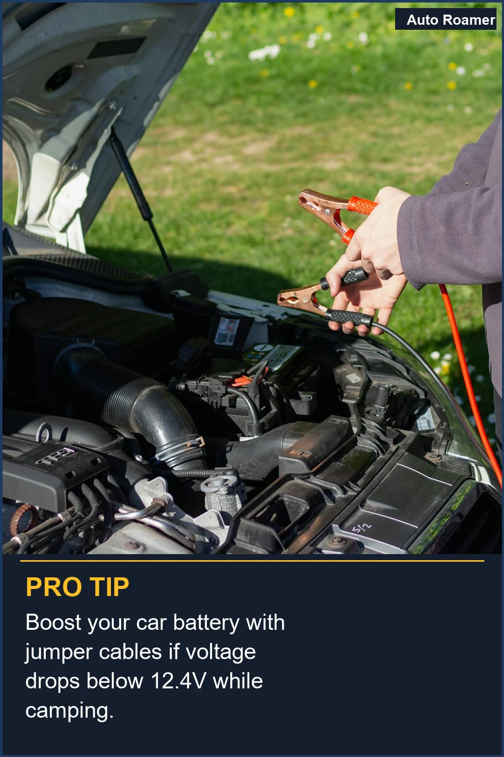 Boost your car battery with jumper cables if voltage drops below 12.4V while camping.