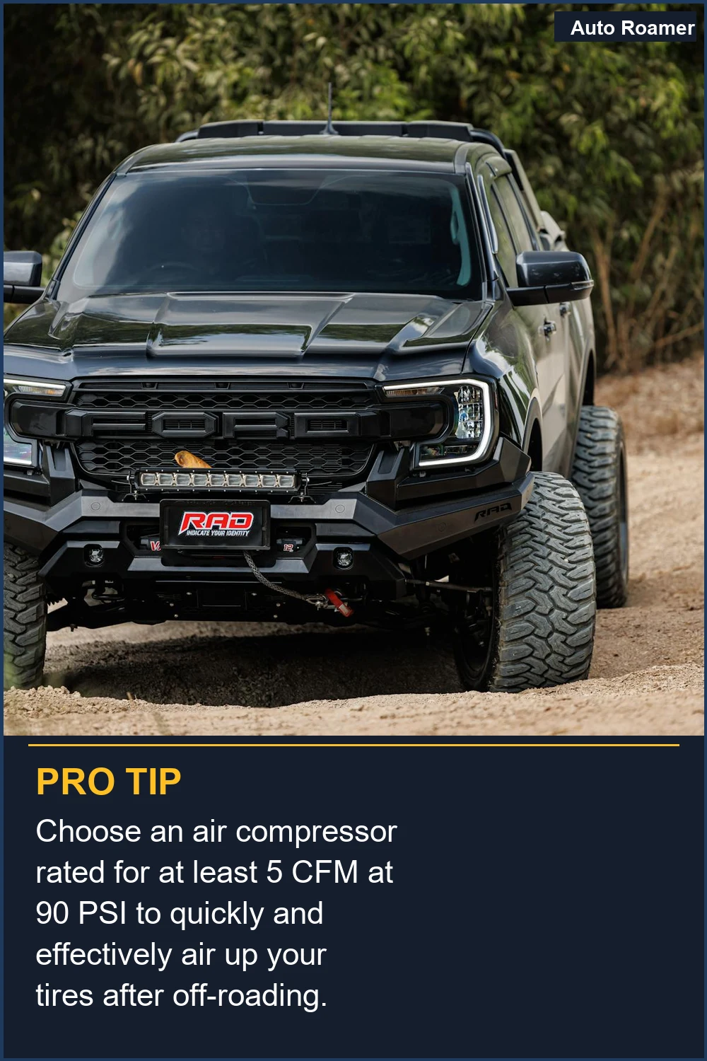 Choose an air compressor rated for at least 5 CFM at 90 PSI to quickly and effectively air up your tires after off-roading.