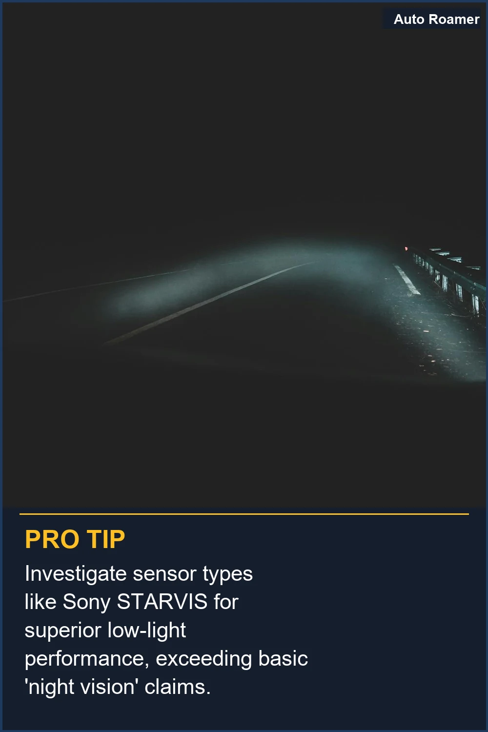 Investigate sensor types like Sony STARVIS for superior low-light performance, exceeding basic 'night vision' claims.