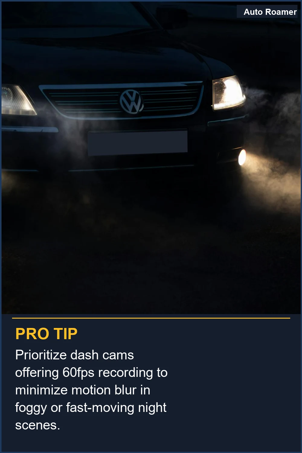 Prioritize dash cams offering 60fps recording to minimize motion blur in foggy or fast-moving night scenes.