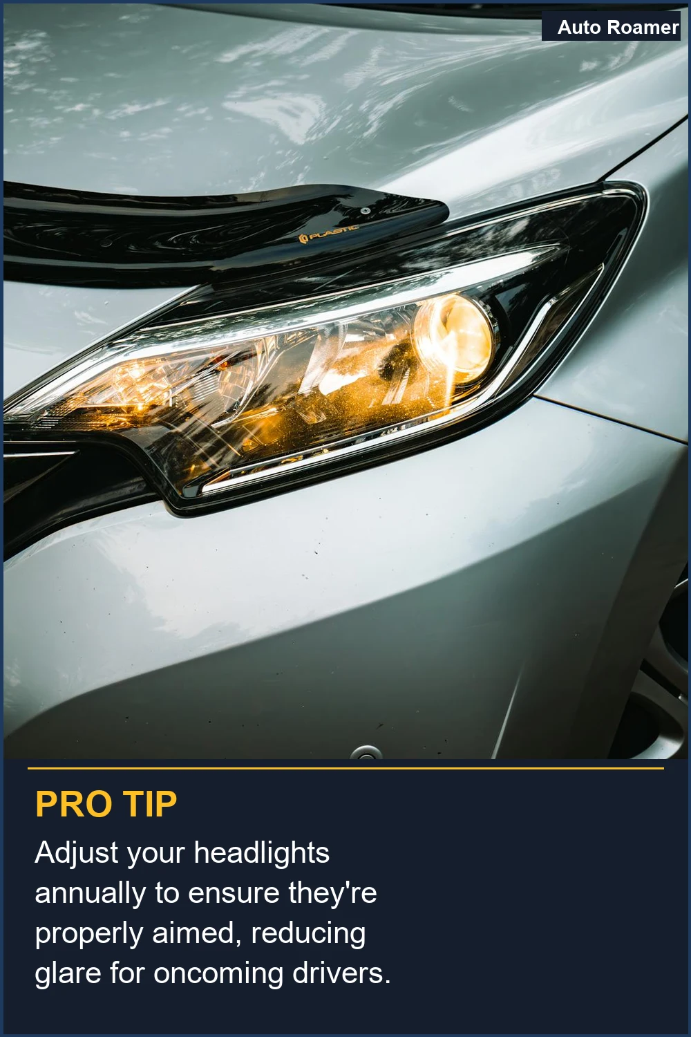 Adjust your headlights annually to ensure they're properly aimed, reducing glare for oncoming drivers.