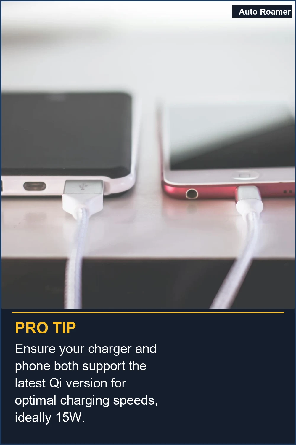 Ensure your charger and phone both support the latest Qi version for optimal charging speeds, ideally 15W.