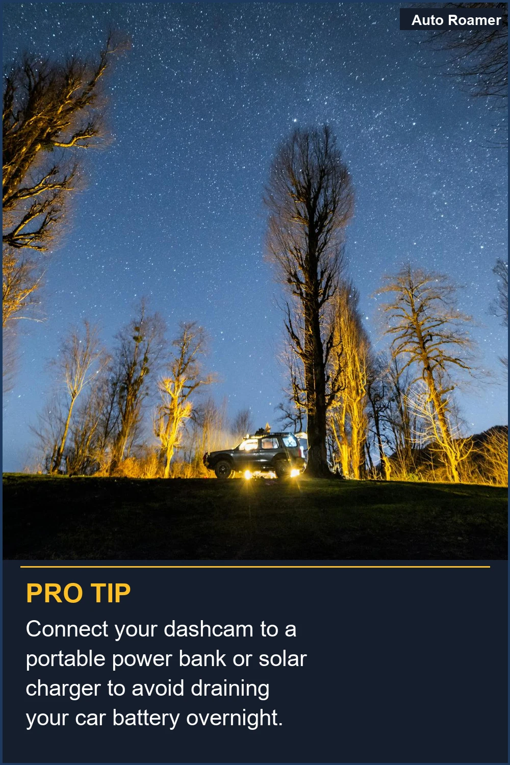 Connect your dashcam to a portable power bank or solar charger to avoid draining your car battery overnight.