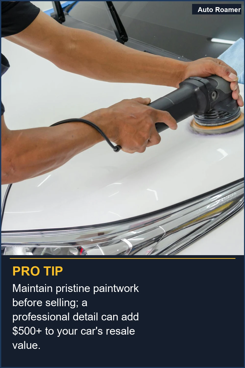 Maintain pristine paintwork before selling; a professional detail can add $500+ to your car's resale value.