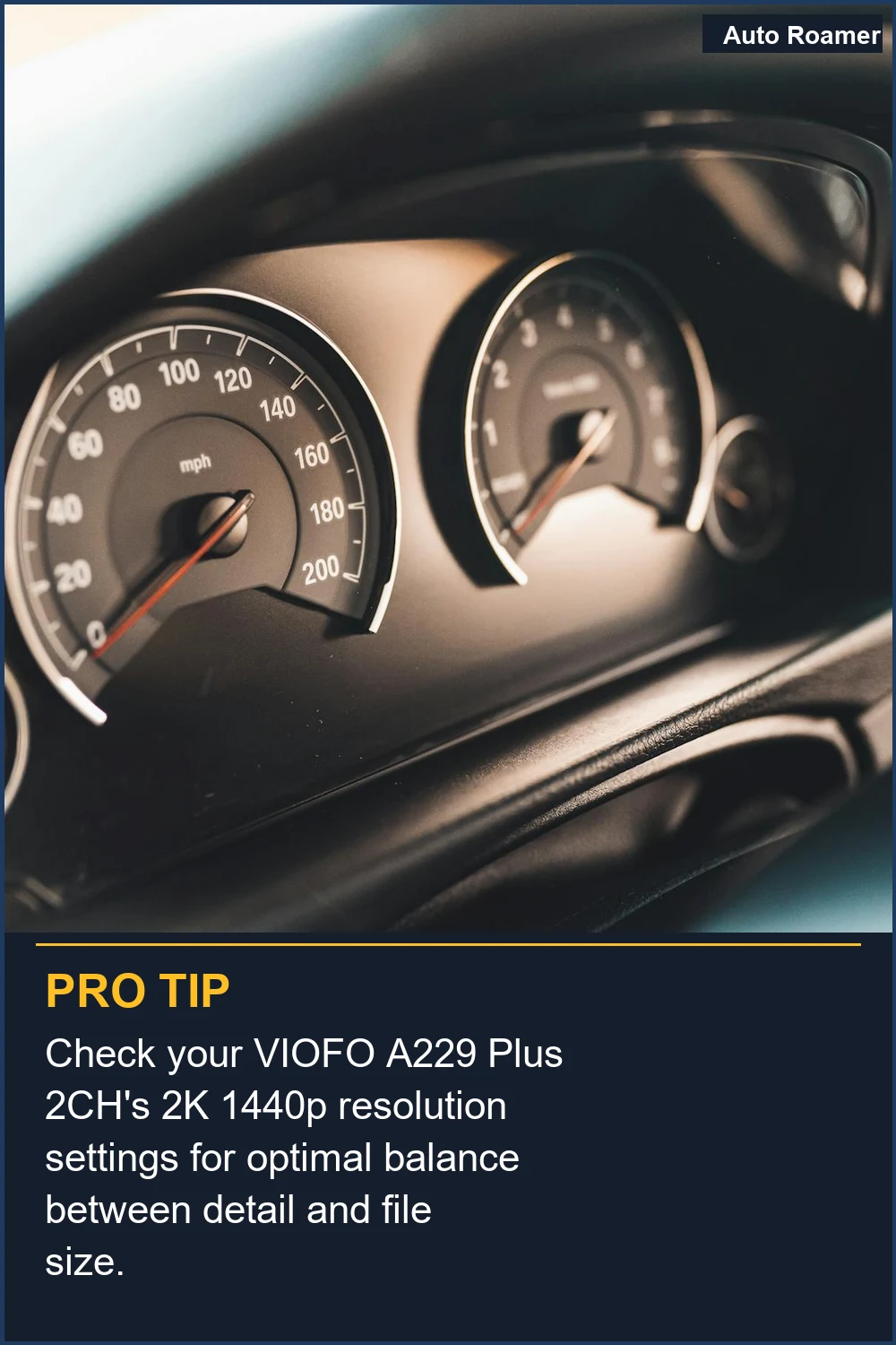 Check your VIOFO A229 Plus 2CH's 2K 1440p resolution settings for optimal balance between detail and file size.