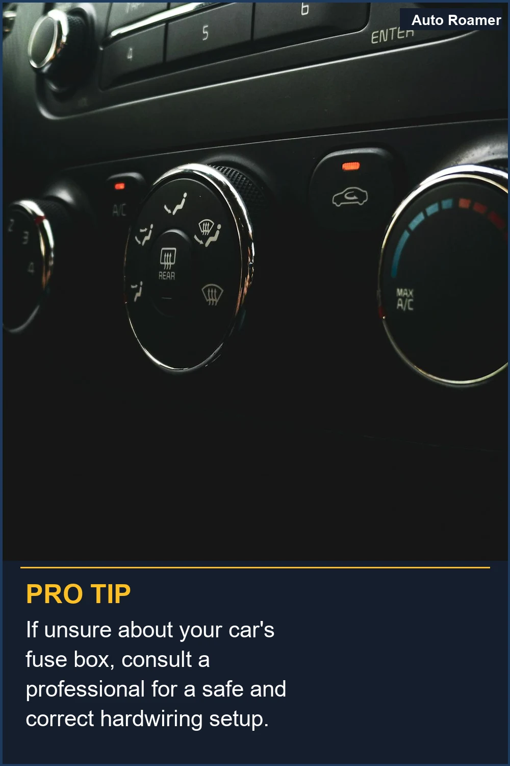 If unsure about your car's fuse box, consult a professional for a safe and correct hardwiring setup.
