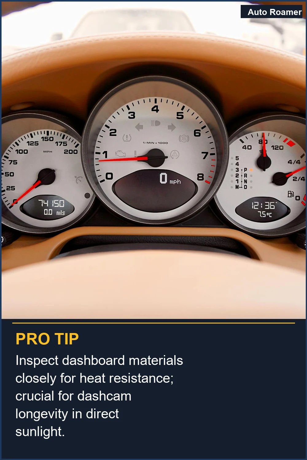 Inspect dashboard materials closely for heat resistance; crucial for dashcam longevity in direct sunlight.