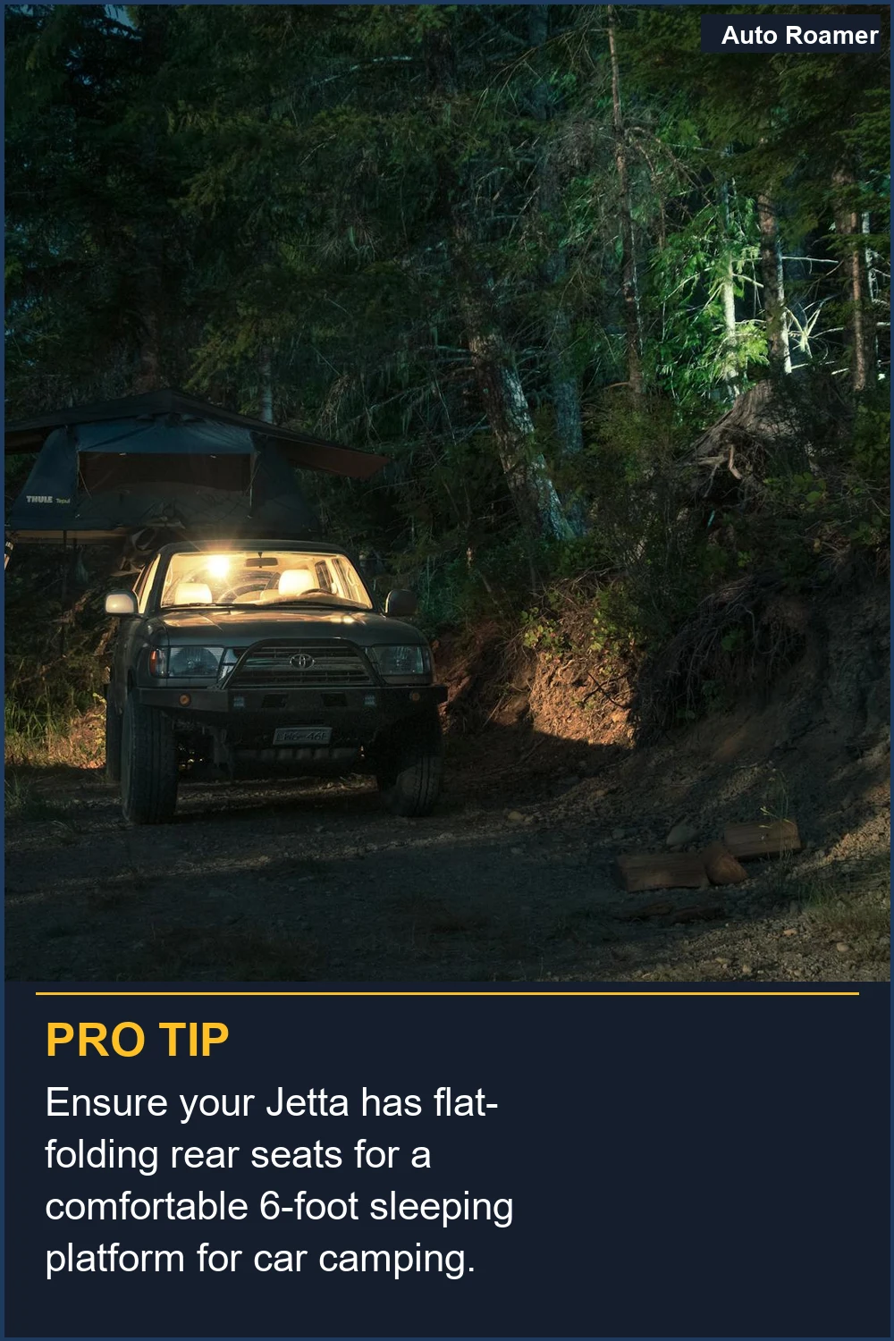 Ensure your Jetta has flat-folding rear seats for a comfortable 6-foot sleeping platform for car camping.