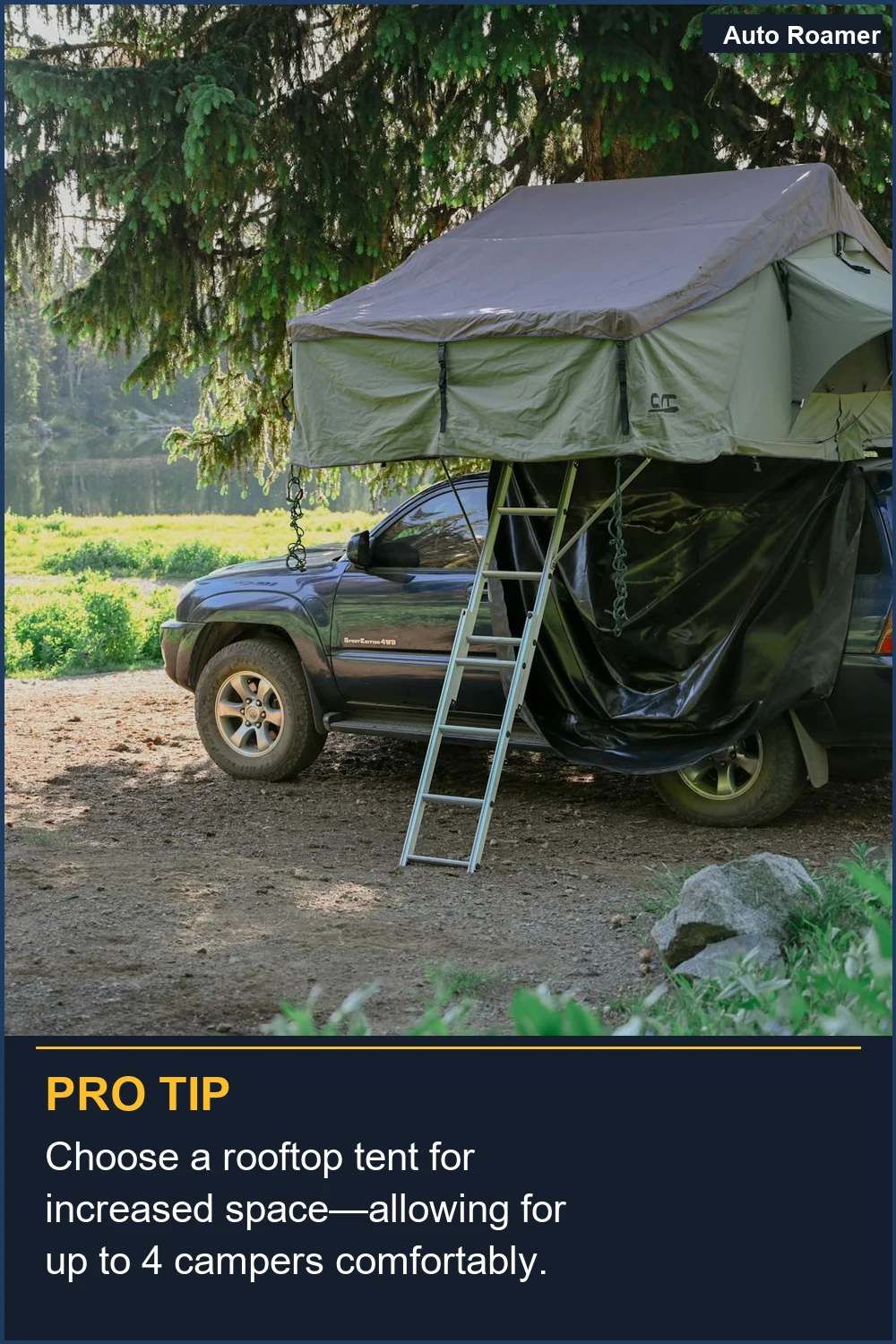 Choose a rooftop tent for increased space--allowing for up to 4 campers comfortably.
