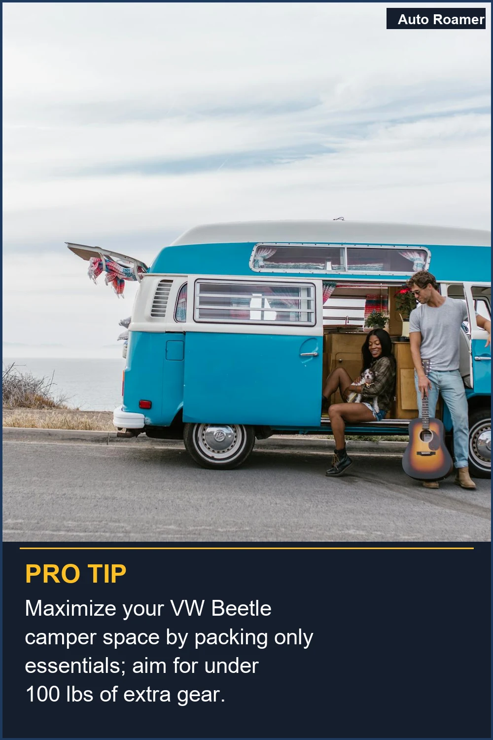 Maximize your VW Beetle camper space by packing only essentials; aim for under 100 lbs of extra gear.