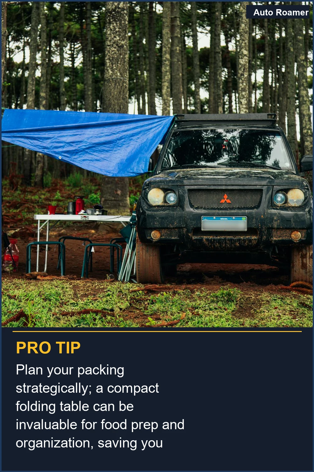 Plan your packing strategically; a compact folding table can be invaluable for food prep and organization, saving you space.