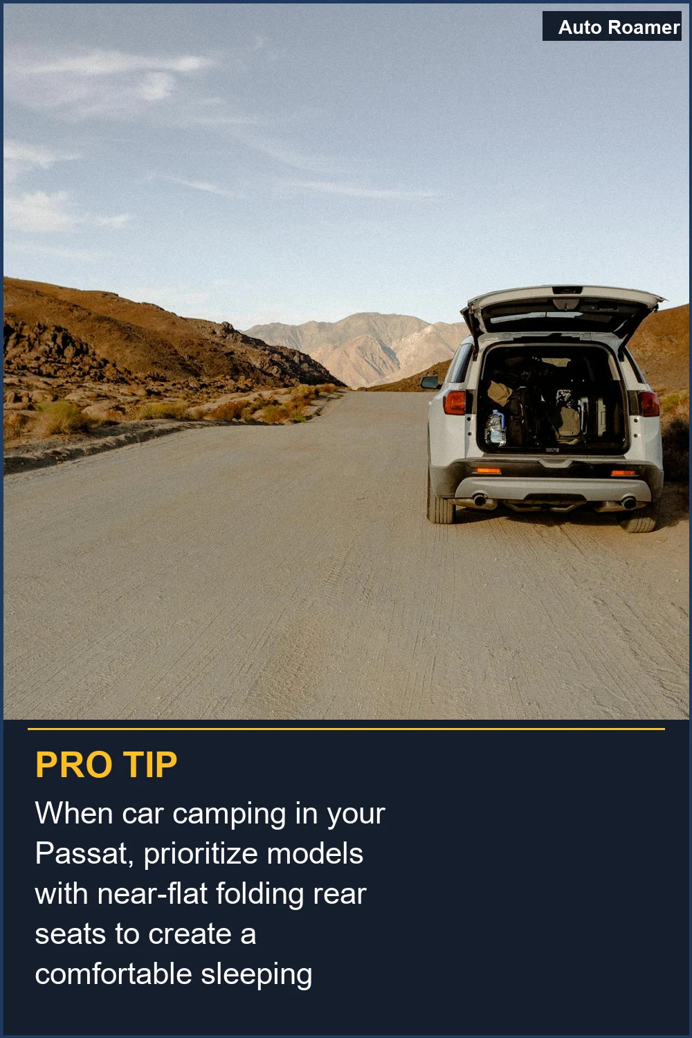 When car camping in your Passat, prioritize models with near-flat folding rear seats to create a comfortable sleeping platform.