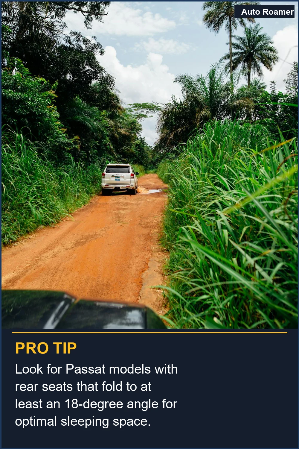 Look for Passat models with rear seats that fold to at least an 18-degree angle for optimal sleeping space.