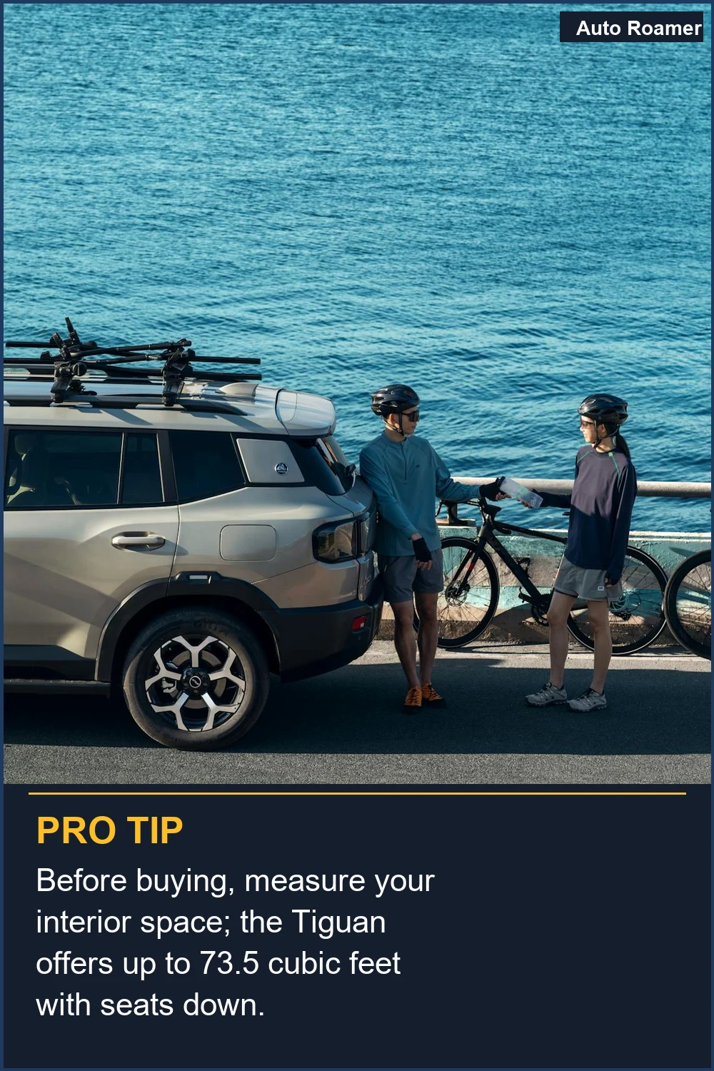 Before buying, measure your interior space; the Tiguan offers up to 73.5 cubic feet with seats down.