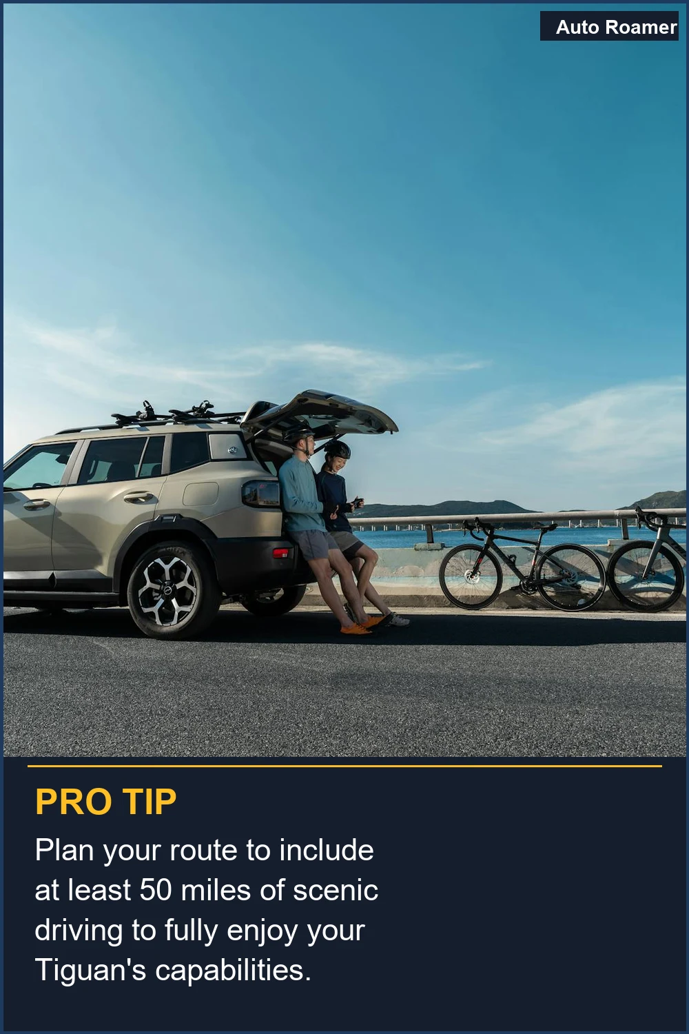 Plan your route to include at least 50 miles of scenic driving to fully enjoy your Tiguan's capabilities.