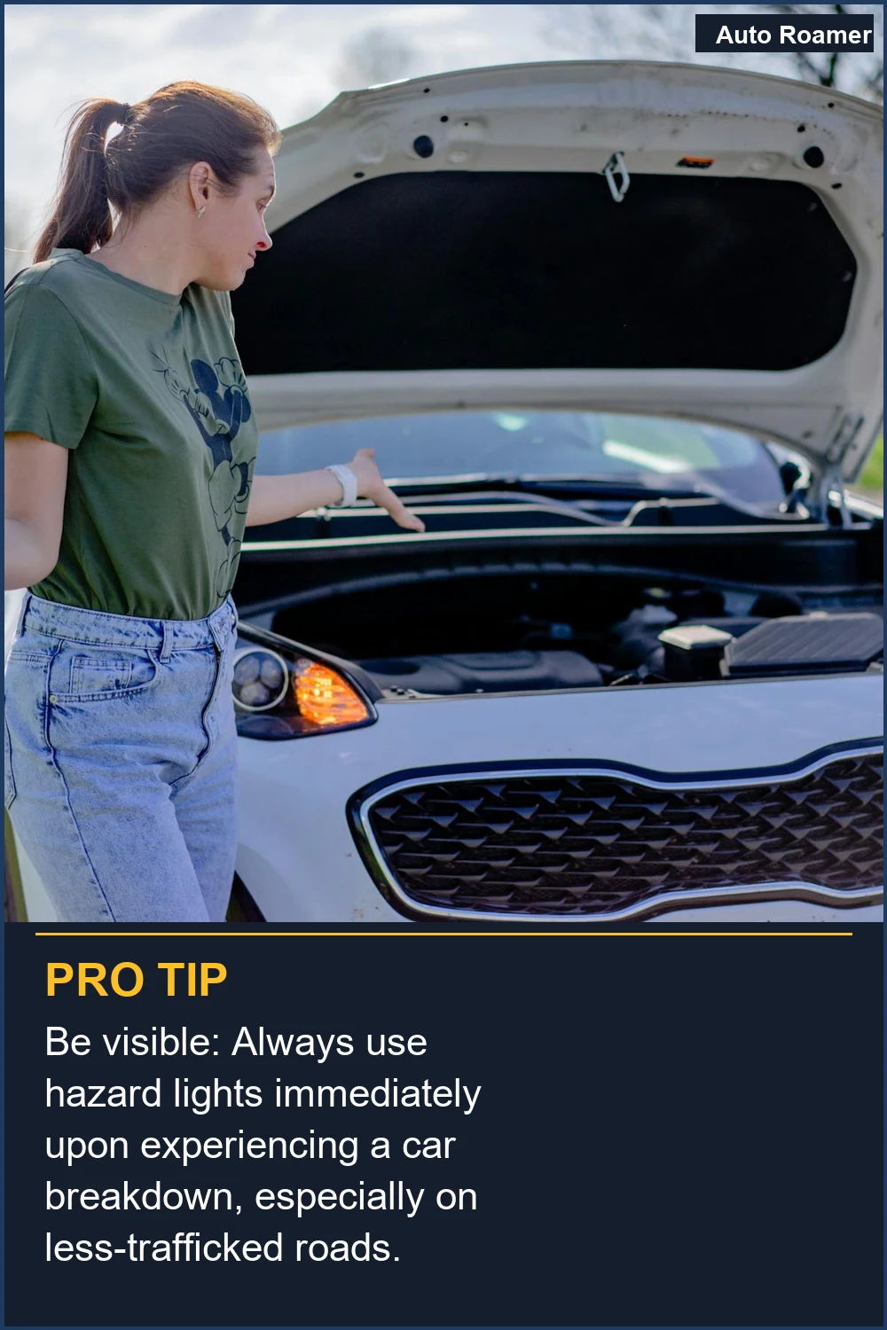 Be visible: Always use hazard lights immediately upon experiencing a car breakdown, especially on less-trafficked roads.