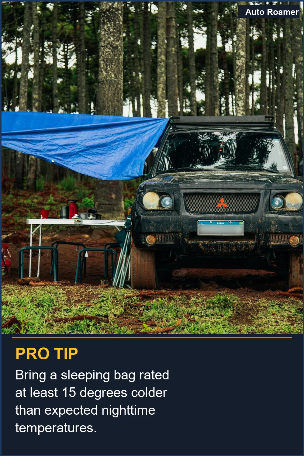 Bring a sleeping bag rated at least 15 degrees colder than expected nighttime temperatures.