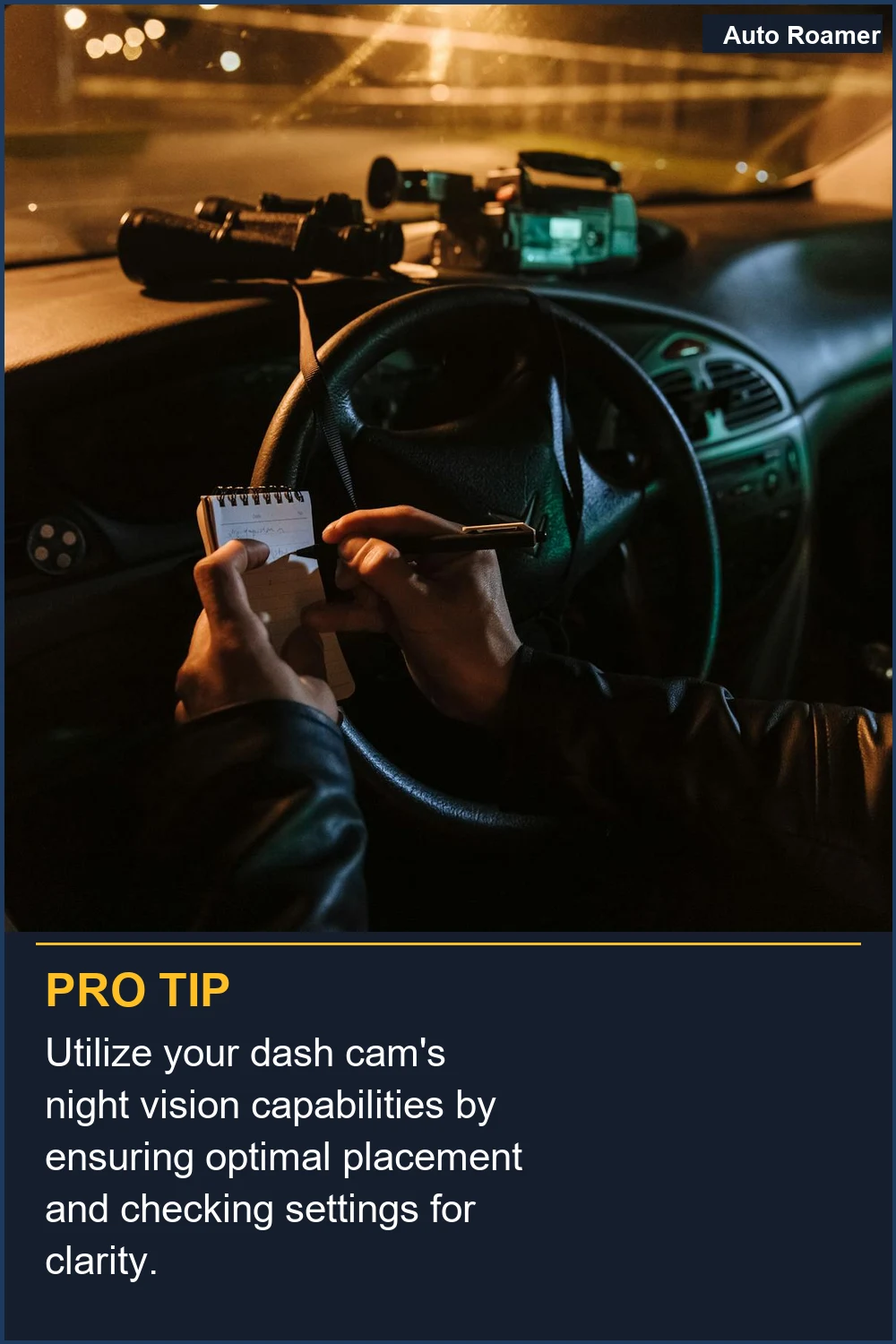 Utilize your dash cam's night vision capabilities by ensuring optimal placement and checking settings for clarity.