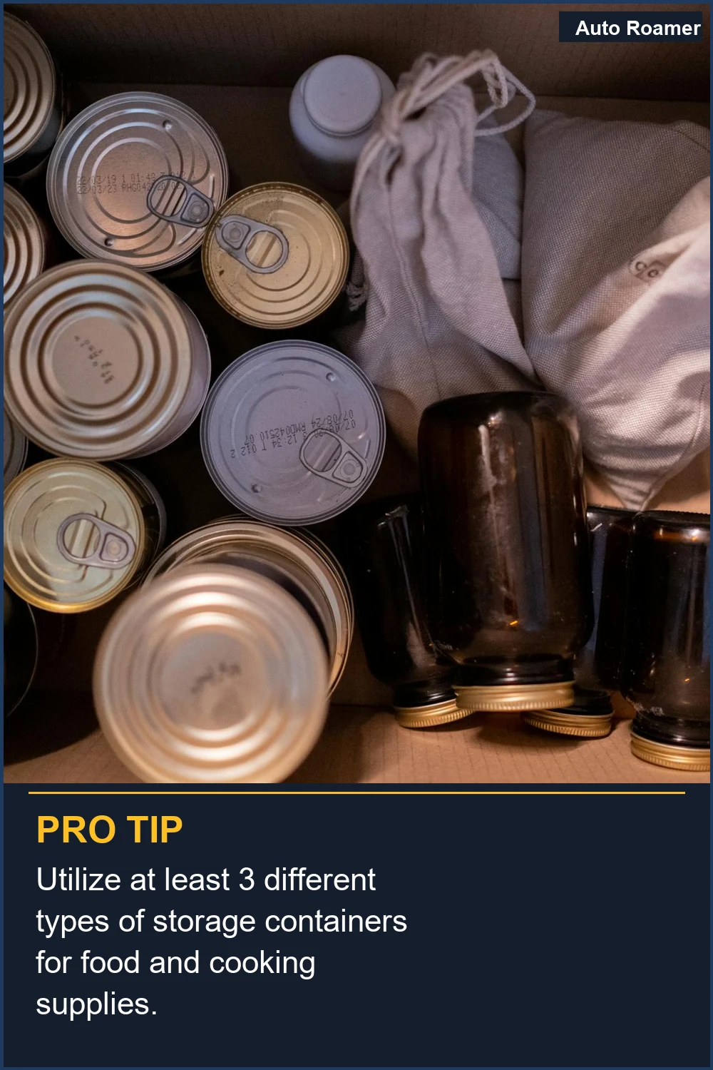 Utilize at least 3 different types of storage containers for food and cooking supplies.