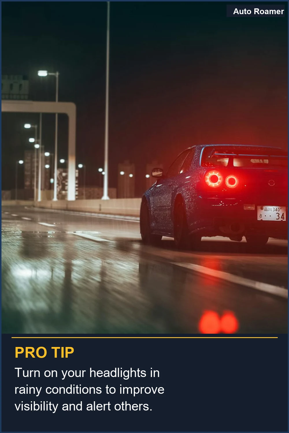 Turn on your headlights in rainy conditions to improve visibility and alert others.