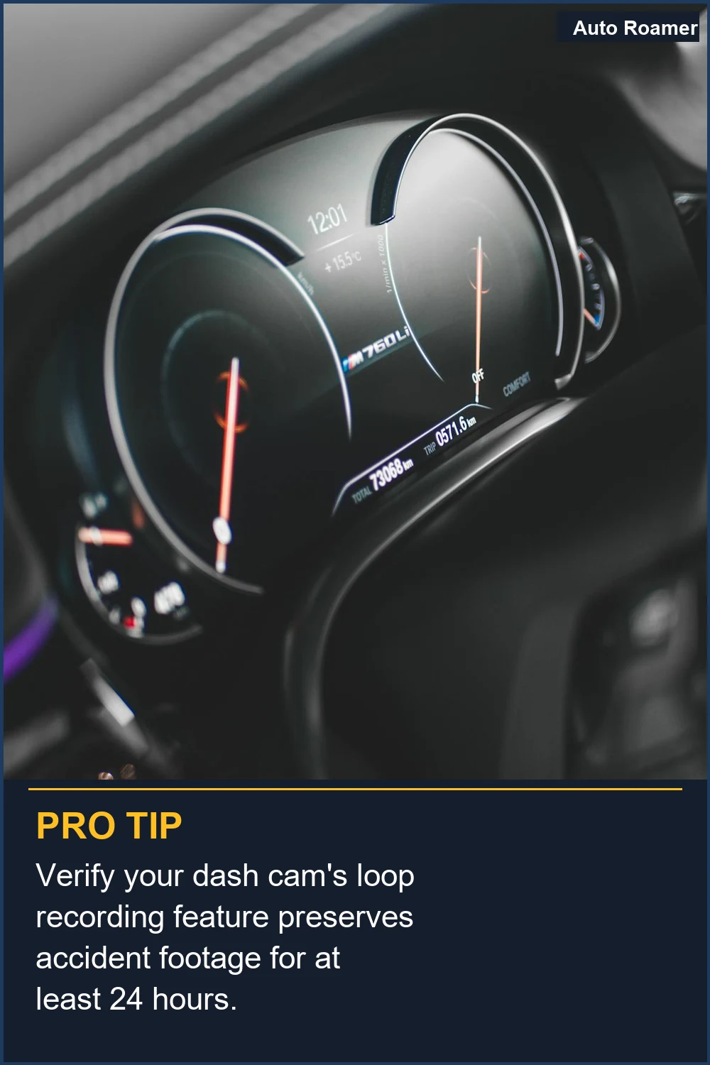 Verify your dash cam's loop recording feature preserves accident footage for at least 24 hours.