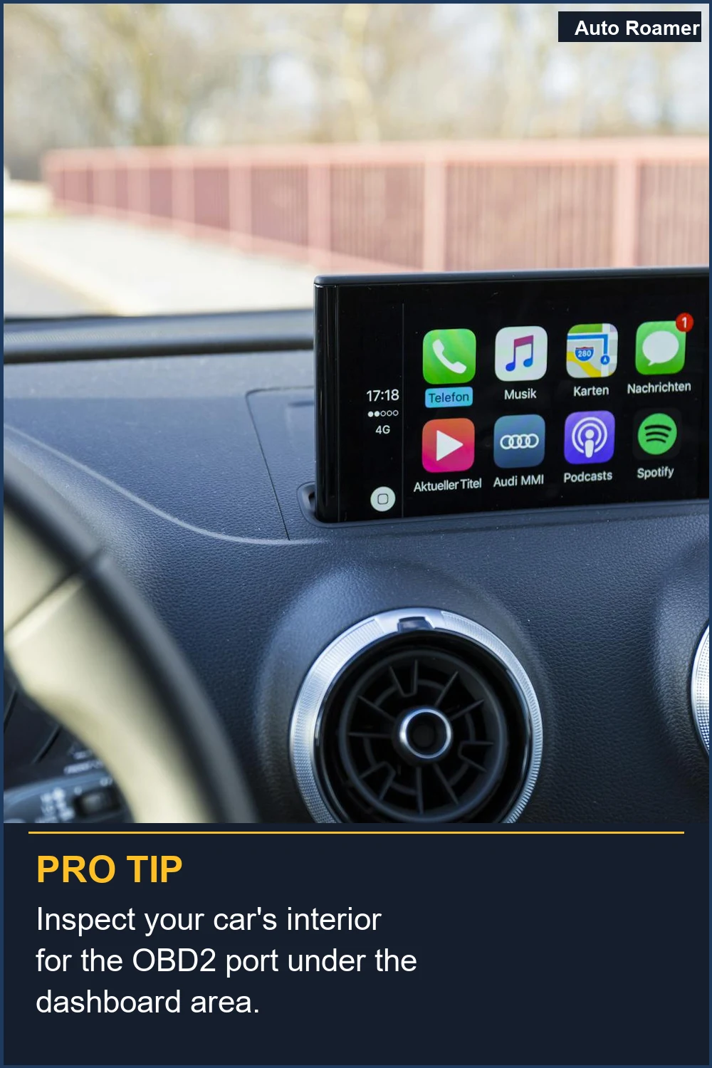 Inspect your car's interior for the OBD2 port under the dashboard area.