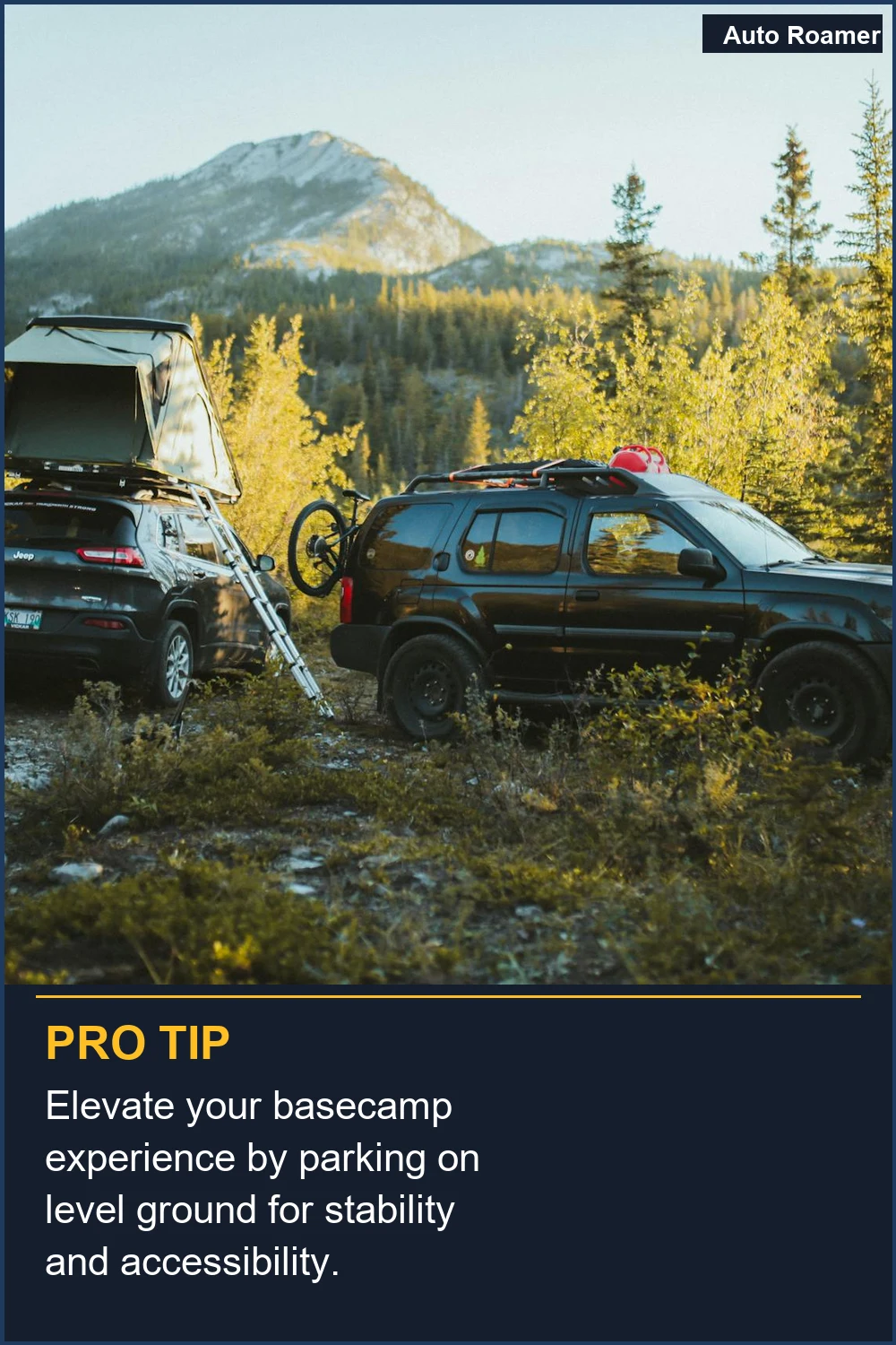 Eleva la experiencia de tu campamento base aparcando en terreno nivelado para mayor estabilidad y accesibilidad.