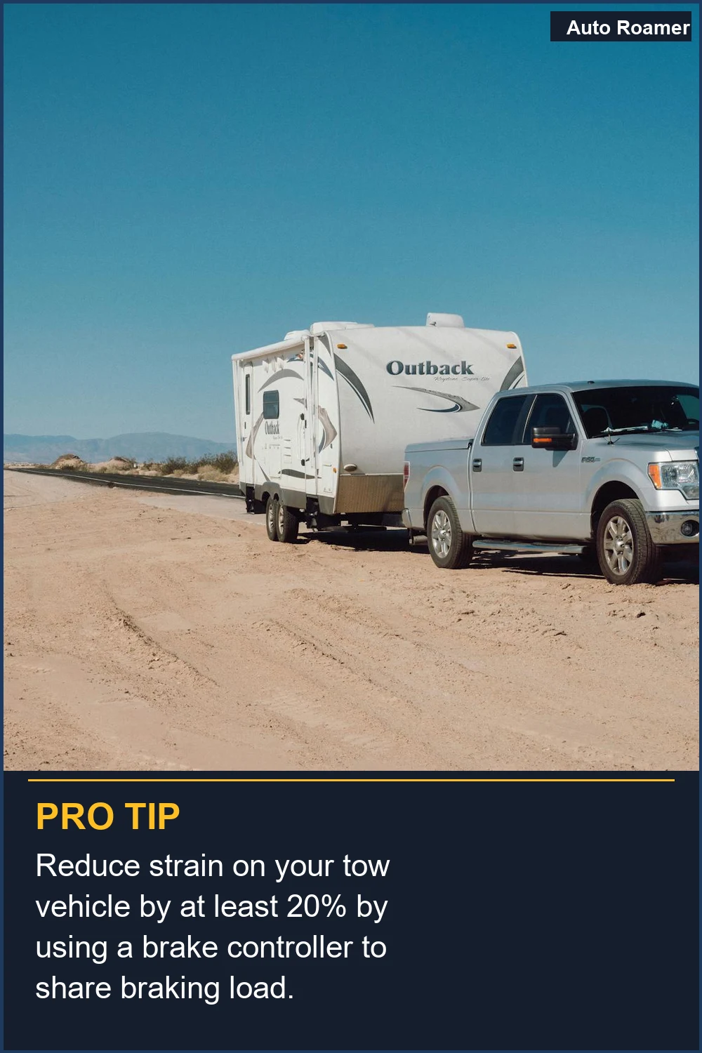 Reduce strain on your tow vehicle by at least 20% by using a brake controller to share braking load.