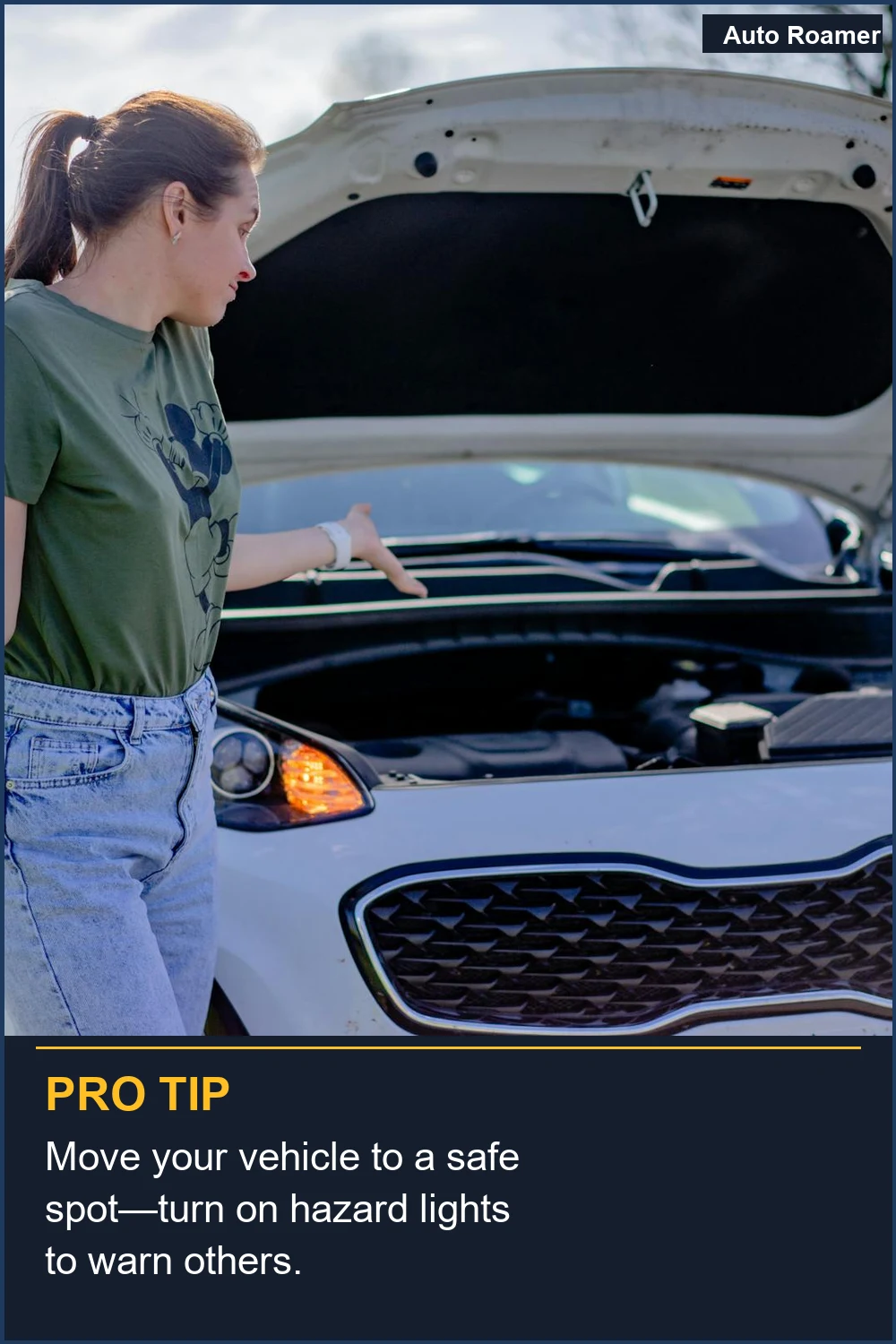 Move your vehicle to a safe spot--turn on hazard lights to warn others.