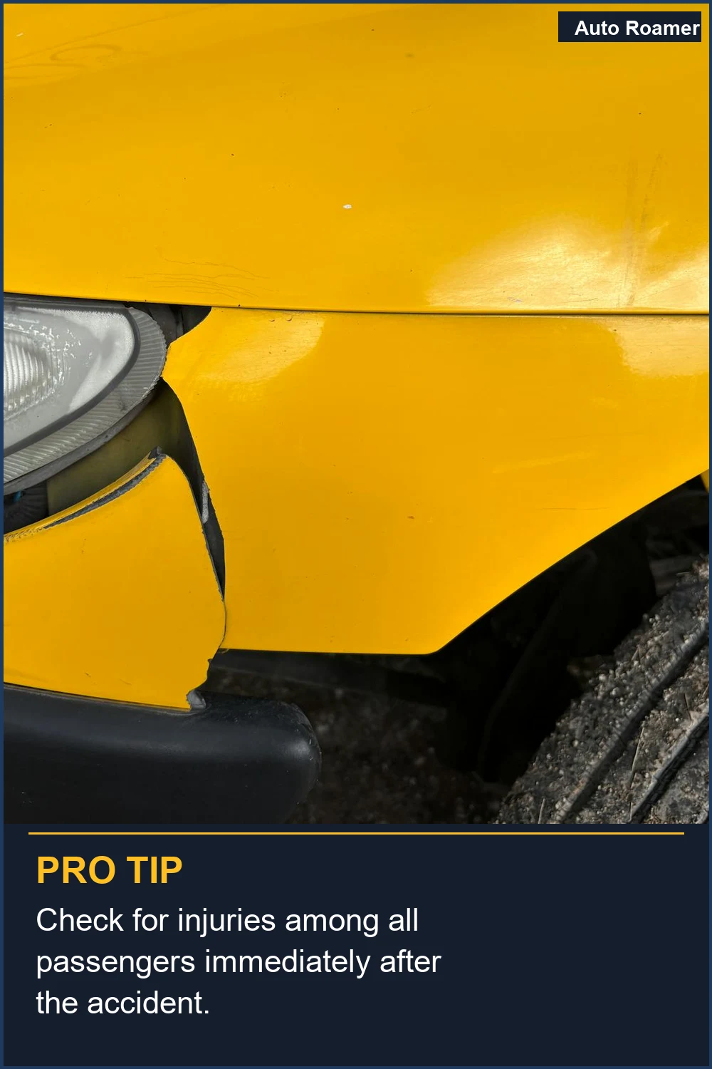 Check for injuries among all passengers immediately after the accident.