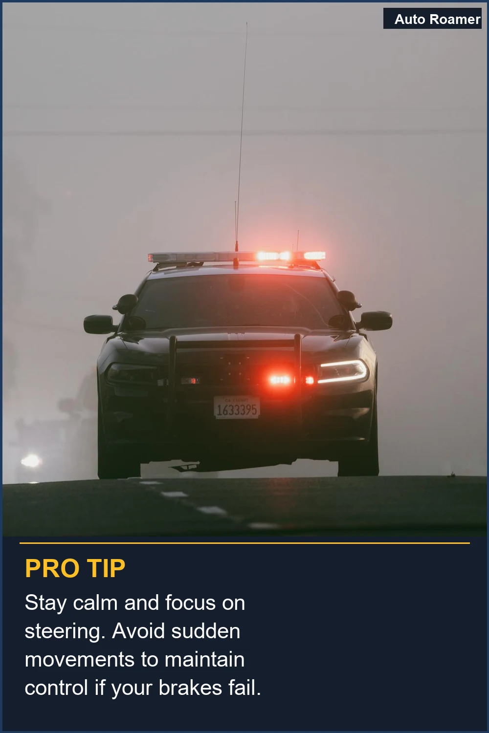 Stay calm and focus on steering. Avoid sudden movements to maintain control if your brakes fail.